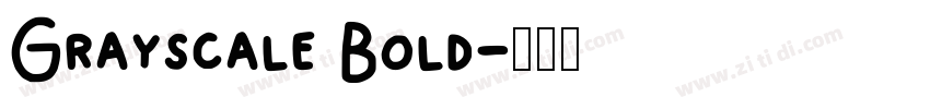Grayscale Bold字体转换 Grayscale Bold字体转换